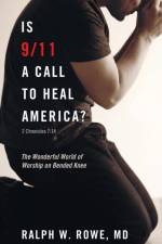 Is 9/11 a Call to Heal America? af Ralph W Rowe