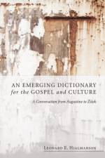 Emerging Dictionary for the Gospel and Culture af Leonard E Hjalmarson