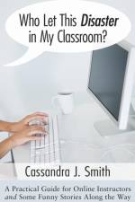 Who Let This Disaster in My Classroom? af Cassandra J Smith