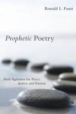 Prophetic Poetry af Ronald L Faust