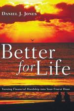 Better for Life af Daniel J Jones