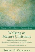 Walking as Mature Christians af Robert B