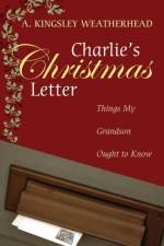 Charlie's Christmas Letter af A Kingsley Weatherhead