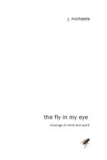 Fly in My Eye af J Michaels