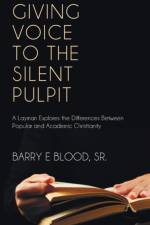 Giving Voice to the Silent Pulpit af Barry E