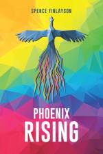Phoenix Rising af Spence Finlayson