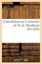 Consultation Sur Le Memoire de M. de Montlosier af Jean-Baptiste Robineau-Desvoidy