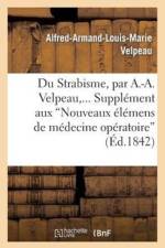 Du Strabisme, Supplement Aux Nouveaux Elemens de Medecine Operatoire af Alfred-Armand-Louis-Marie Velpeau