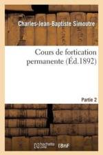 Cours de Fortication Permanente, 2e Partie, 3e Section af Charles-Jean-Baptiste Simoutre