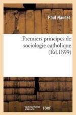Premiers Principes de Sociologie Catholique af Paul Naudet