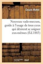 Nouveau Vade-Mecum, Veritable Et Nouveau Guide af Cesare Mattei