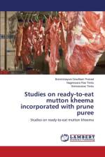Studies on ready-to-eat mutton kheema incorporated with prune puree af Tentu Srinivasarao