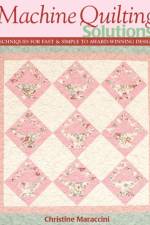 Machine Quilting Solutions af Christine Maraccini