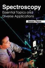 Spectroscopy: Essential Topics and Diverse Applications