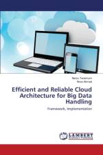 Efficient and Reliable Cloud Architecture for Big Data Handling af Tarannum Narzu
