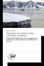 Tourisme de croisiere dans l'Arctique canadien af Pierre-Louis Tetu