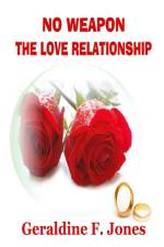 No Weapon the Love Relationship af Geraldine F. Jones