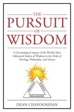 The Pursuit of Wisdom af Dean Chavooshian