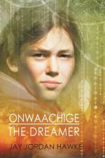 Onwaachige the Dreamer Volume 3 af Jay Jordan Hawke