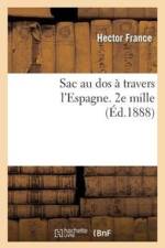Sac Au DOS A Travers l'Espagne. 2e Mille af Hector France
