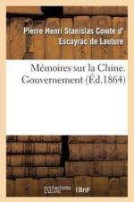 Memoires Sur La Chine, Gouvernement af Pierre Henri Stanislas D' Escayrac de Lauture