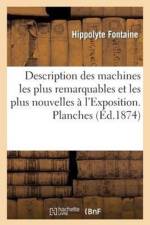 Description Des Machines Les Plus Remarquables Et Les Plus Nouvelles A l'Exposition de Vienne af Hippolyte Fontaine
