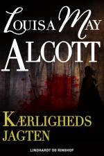 Kærlighedsjagten af Louisa May Alcott