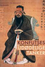 Konfutses udødelige tanker af Konfutse