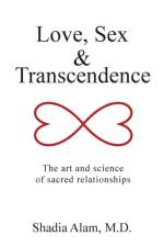 Love, Sex & Transcendence af M D Shadia Alam