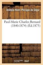 Paul-Marie Charles Bernard (1840-1874) af Anatole-Henri-Philippe de Ségur
