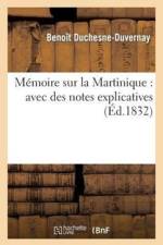 Memoire Sur La Martinique: Avec Des Notes Explicatives af Benoit Duchesne-Duvernay