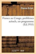 France Au Congo, Problemes Actuels, Un Programme af Etienne Richet