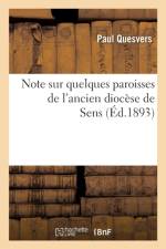 Note Sur Quelques Paroisses de l'Ancien Diocese de Sens af Paul Quesvers
