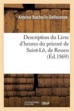 Description Du Livre d'Heures Du Prieure de Saint-Lo, de Rouen af Antoine Bachelin-Deflorenne