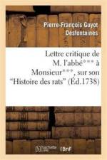 Lettre Critique de M. l'Abbe*** A Monsieur***, Sur Son Histoire Des Rats af Pierre-François Guyot Desfontaines