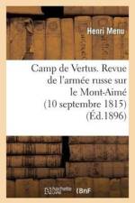 Camp de Vertus. Revue de l'Armee Russe Sur Le Mont-Aime (10 Septembre 1815) af Henri Menu