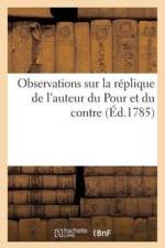 Observations Sur La Replique de l'Auteur Du Pour Et Du Contre af Sans Auteur