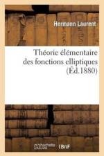Theorie Elementaire Des Fonctions Elliptiques af Hermann Laurent