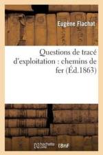 Questions de Trace d'Exploitation: Chemins de Fer af Eugene Flachat