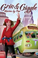 Grin & Giggle, Stories by Pan af Pollyann Pan Castle
