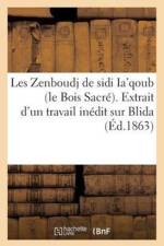 Les Zenboudj de Sidi Ia'qoub (Le Bois Sacre). Extrait d'Un Travail Inedit Sur Blida af Sans Auteur