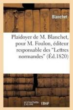 Plaidoyer de M. Blanchet af Blanchet