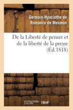 de la Liberte de Penser Et de la Liberte de la Presse af Germain-Hyacinthe de Romance de Mesmon
