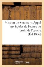 Mission de Sinamary. Appel Aux Fideles de France Au Profit de l'Oeuvre af Sans Auteur