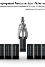 Deployment Fundamentals Vol 5 af Johan Arwidmark