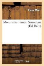 Moeurs Maritimes. Sauveteur af Pierre Mael