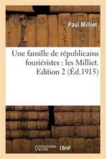 Une Famille de Republicains Fourieristes: Les Milliet. Edition 2 af Paul Milliet