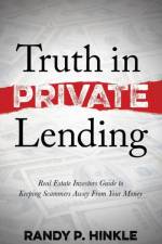 Truth in Private Lending af Randy P. Hinkle