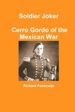 Soldier Joker Cerro Gordo of the Mexican War af Richard Paskowitz