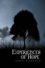 Experiences of Hope af Hope Gardner
